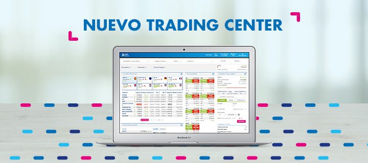 Arranca la nueva plataforma Trading Center