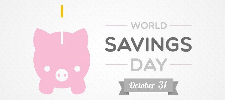 Día Mundial de Ahorro: ¡felicidades! También es tu día