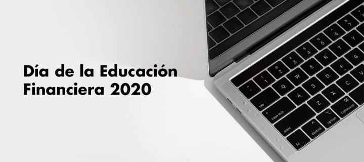 Día de la Educación Financiera 2020: teleaprendizaje de finanzas