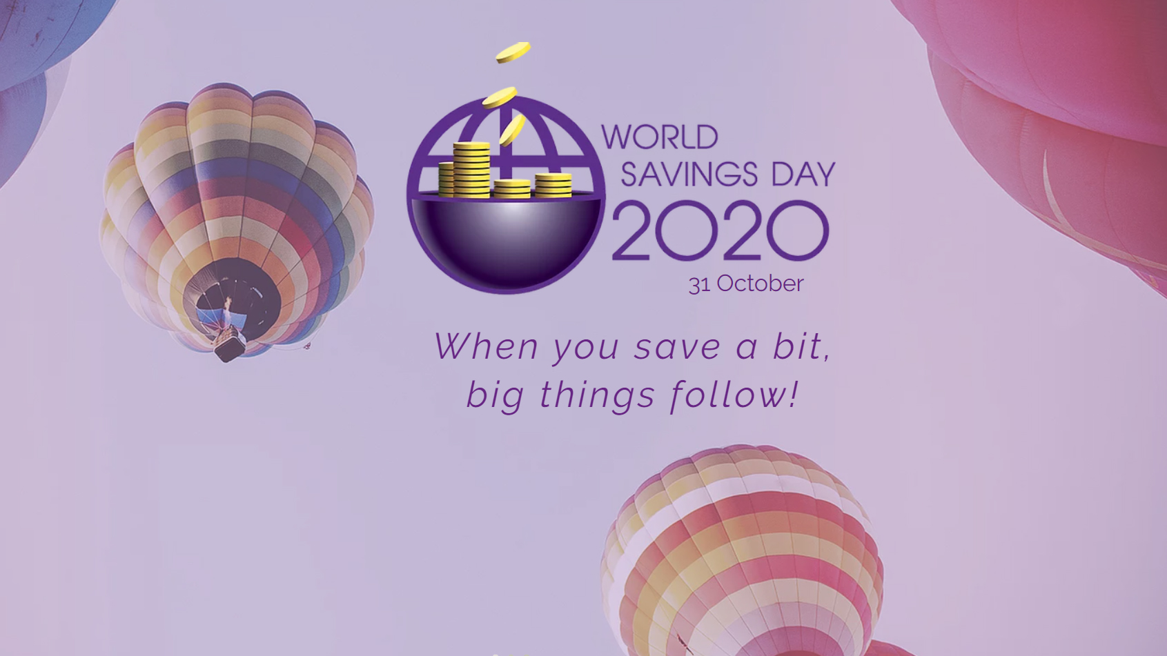 Cuando ahorras un poco, suceden grandes cosas. 31 de octubre: día mundial del ahorro 2020
